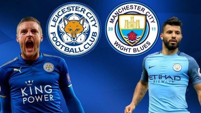 Leicester City – Man City, formacionet zyrtare
