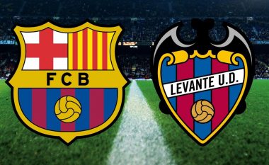 Barcelona me disa mungesa kyçe ndaj Levantes – formacionet zyrtare