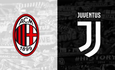 Milan – Juventus, formacionet zyrtare të gjysmëfinales së Kupës së Italisë