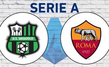 Sassuolo – Roma, formacionet zyrtare