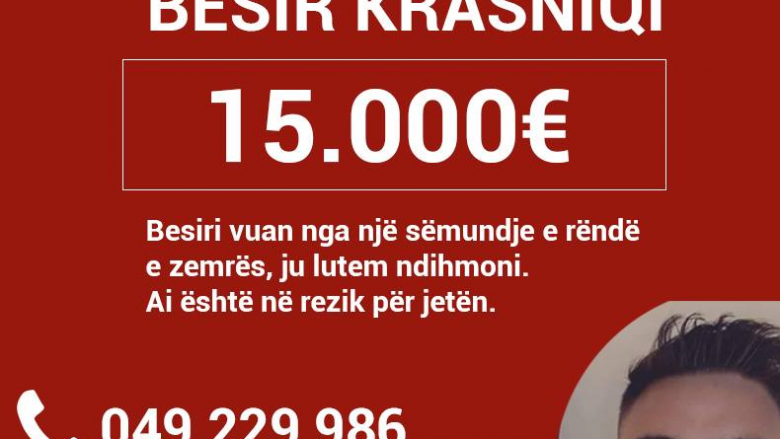 Besir Krasniqi ka nevojë për ndihmë, i duhen 15 mijë euro për tu operuar nga një sëmundje e rëndë në zemër