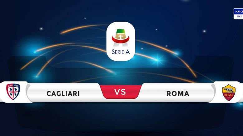 Roma pa disa lojtarë në takimin ndaj Cagliarit – formacionet zyrtare