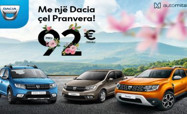Pranvera çel me ofertën më të mirë nga Dacia – për 92 euro në muaj bëhuni me veturë të re