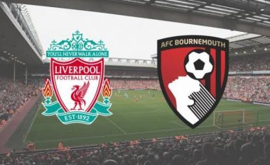Liverpooli synon të rikthehet te fitorja përballë Bournemouthit, formacionet zyrtare