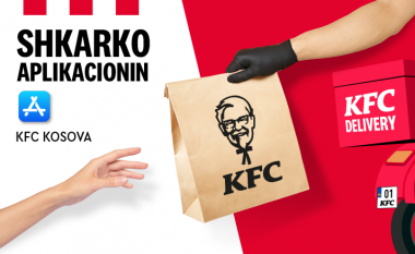 KFC Kosova në nivel tjetër – veç hape aplikacionin, zgjedh çka po don edhe porosia të vjen te dera e shtëpisë!