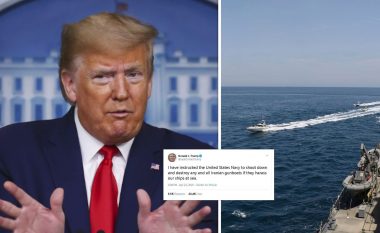 Trump urdhëron anijet luftarake amerikane që të ‘rrëzojnë dhe shkatërrojnë’ anijet iraniane ‘ngacmuese’
