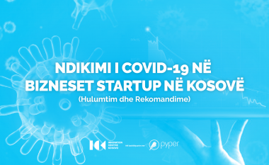 Bizneset startup përballë pandemisë COVID-19 në Kosovë (hulumtim dhe rekomandime)