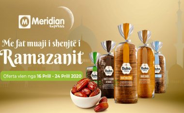 Meridian Express me ofertë ekskluzive për muajin e shenjtë të Ramazanit