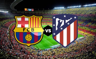 Caktohet gjyqtari i derbit në La Liga: Barcelona – Atletico Madrid, vlerësohet shumë nga UEFA