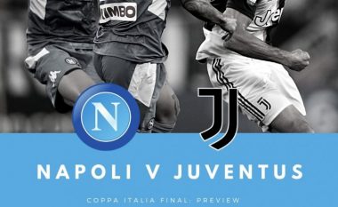 Finalja e Kupës së Italisë: Napoli-Juventus, formacionet e mundshme