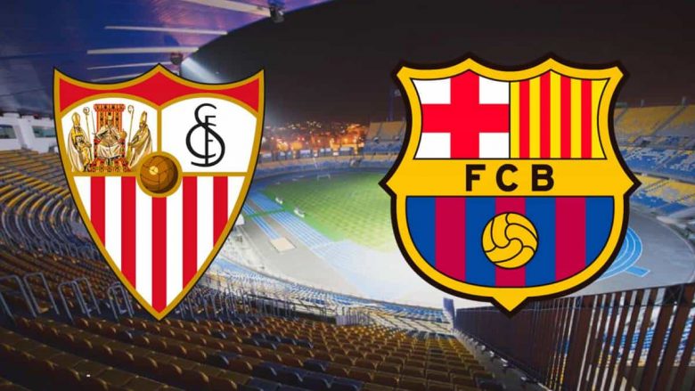 Sevilla – Barcelona, formacionet e mundshme të super ndeshjes në La Liga