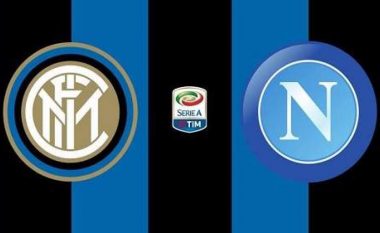 Derbi në Serie A: Inter – Napoli, formacionet zyrtare