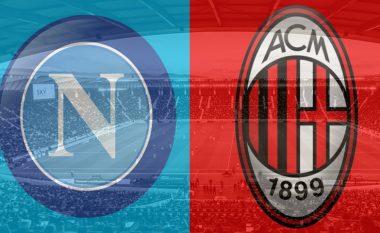 Napoli – Milan, formacionet e mundshme të derbit të javës në Serie A