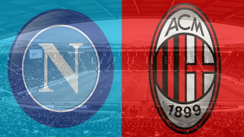 Napoli – Milan, formacionet e mundshme të derbit të javës në Serie A