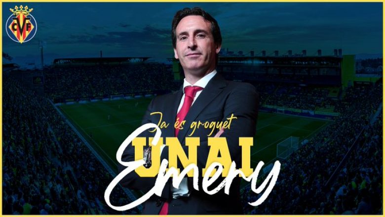 Zyrtare: Unai Emery emërohet trajner i Villarrealit