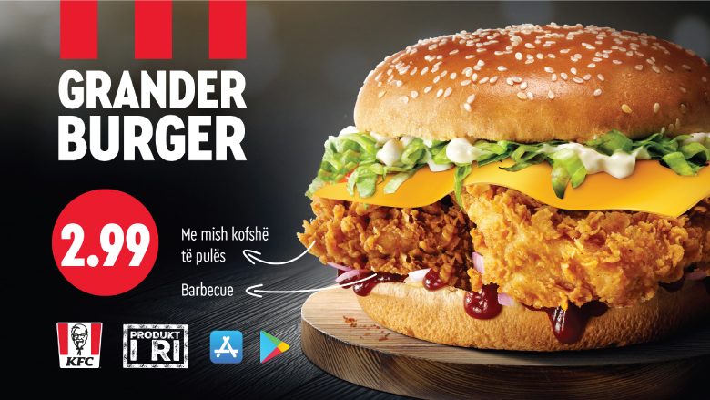 Gjithkush ka të drejtë me hongër Grander Burgerin e KFC-së