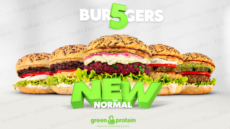 Erdh ekipa e burgerave “THE NEW NORMAL” në Green & Protein – gjithçka kthehet në normalitet!