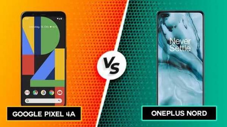 Google Pixel 4a dhe OnePlus Nord: Cili është më i mirë?