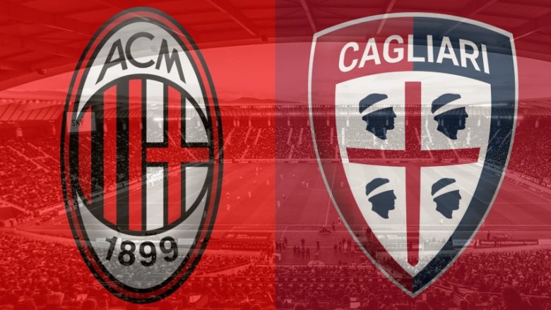 Milan – Cagliari, formacionet zyrtare