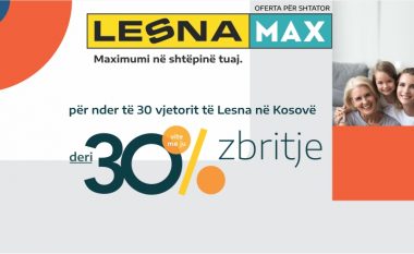 Lesna Max shënon suksesin 30 vjeçar të brendit “Lesna” me oferta ekskluzive