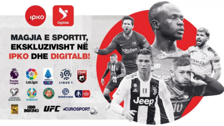 Fillon sezona e re ligave më emocionuese të futbollit – ekskluzivisht në IPKO dhe DigitAlb