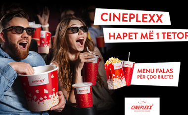Cineplexx rihapet me 1 tetor – për çdo biletë, një menu FALAS!