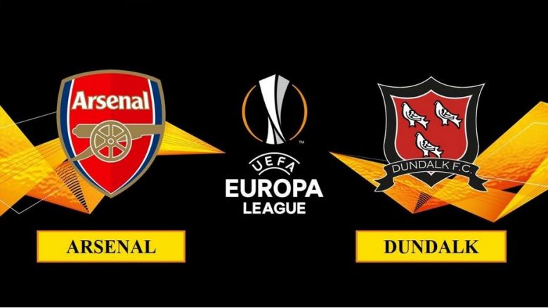 Formacionet zyrtare, Arsenal – Dundalk: Mustafi e Xhaka nga minuta e parë