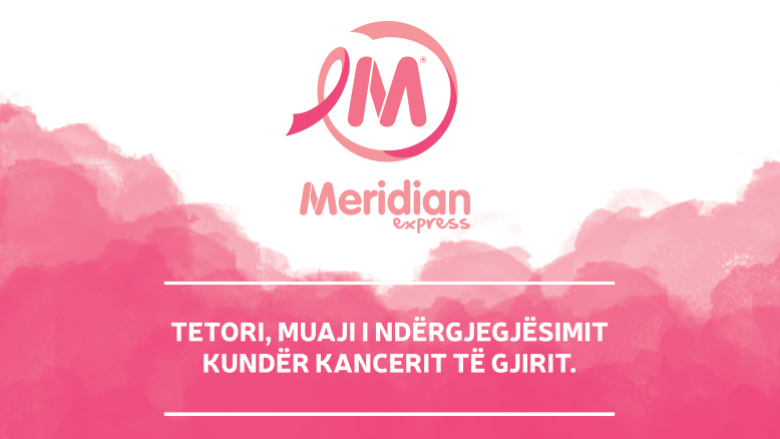 Meridian Express solidarizohet me muajin e ndërgjegjësimit për kancerin e gjirit