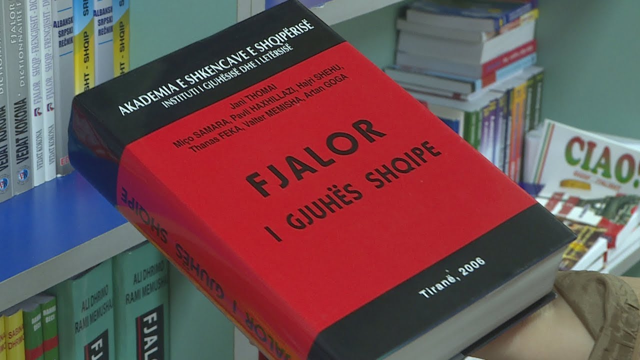 Shqiptarëve u duhet një fjalor i ri i gjuhës shqipe