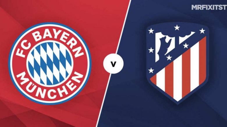 Bayern Munich – Atletico Madrid, formacionet zyrtare të superndeshjes në Ligën e Kampionëve