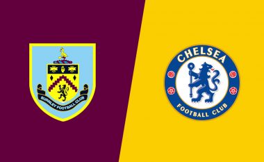 Formacionet zyrtare: Burnley – Chelsea