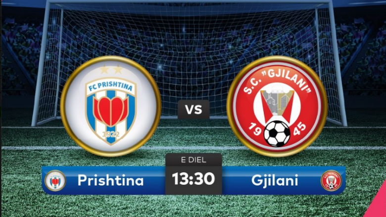 Prishtina synon fitoren e tretë radhazi në ndeshje ndaj Gjilanit, formacionet zyrtare