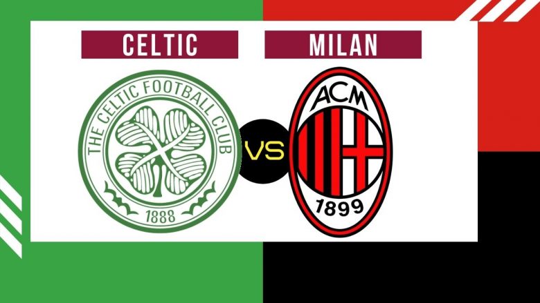 Milani luan në udhëtim te Celtic, formacionet zyrtare