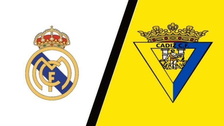 Formacionet zyrtare, Real Madrid – Cadiz: Mbretërit kërkojnë fitoren e katërt me radhë