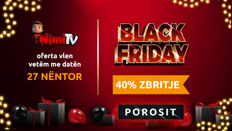 NimiTV sjell 40% zbritje për Black Friday – oferta vlen vetëm për 27 nëntor!