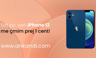Sot prej orës 19:00 mund të bleni iPhone 12 me çmim prej 1 cent në Ankandi.com