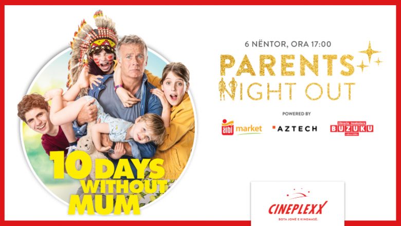 Këtë të premte, Cineplexx organizon eventin “Parents Night Out” me shumë shpërblime