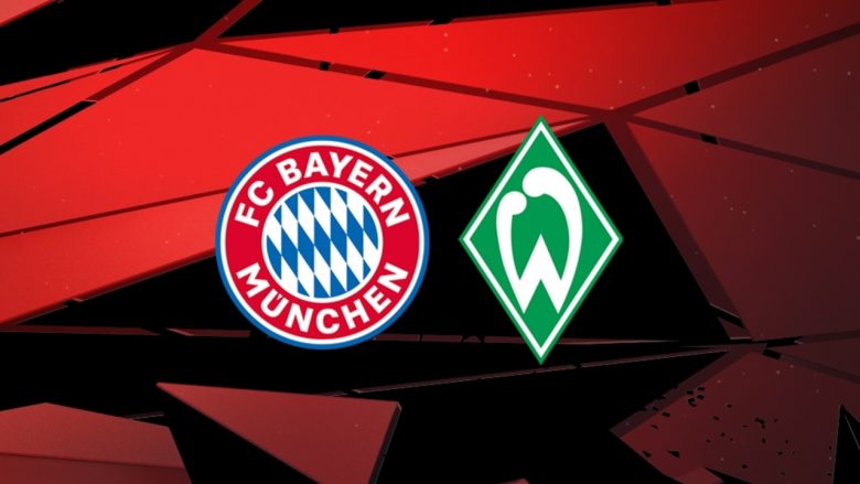 Bayern Munich – Werder Bremen, formacionet zyrtare – Rashica nga minuta e parë