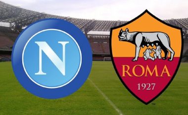 Derbi i Serie A ka disa mungesa: Napoli dhe Roma publikojnë formacionet zyrtare
