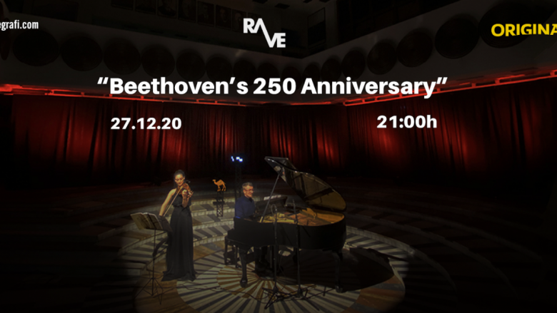Rave në dhjetor 2020 feston 250 vjetorin e lindjes së Beethoven