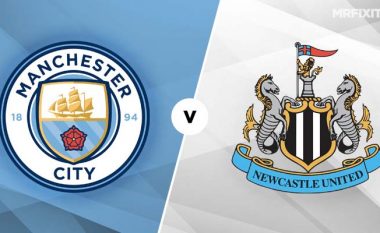 Formacionet zyrtare, Manchester City – Newcastle: Qytetarët kërkojnë të përfitojnë nga gabimet e kundërshtarëve