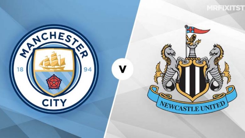 Formacionet zyrtare, Manchester City – Newcastle: Qytetarët kërkojnë të përfitojnë nga gabimet e kundërshtarëve