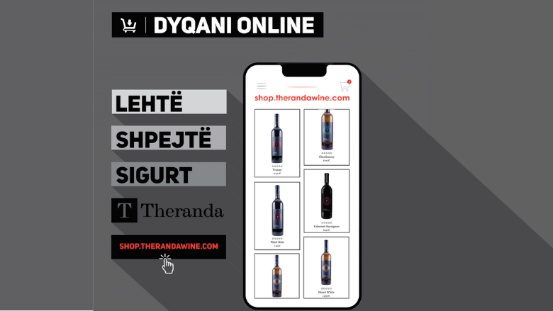 “Theranda Wine” shembull i evoluimit në blerje online gjatë pandemisë