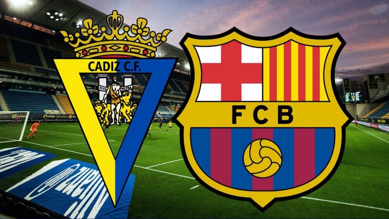 Barcelona do vetëm tri pikë në udhëtim te Cadiz, formacionet zyrtare