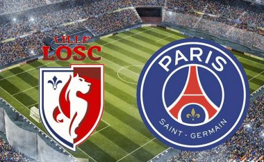 Formacionet startuese: Lille dhe PSG zhvillojnë kryendeshjen e xhiros