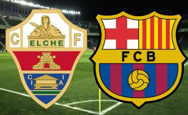 Barcelona synon fitoren e radhës në udhëtim te Elche, formacionet zyrtare