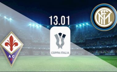 Formacionet zyrtare: Interi kërkon të kalojë në çerekfinale të Kupës së Italisë, përballë ka Fiorentinën