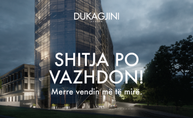 Fillojnë shitjet në Dukagjini Center – qendra tregtare më e madhe brenda Prishtinës!