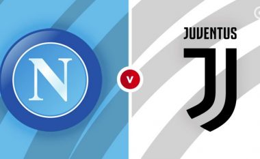 Formacionet zyrtare, Napoli – Juventus: Rrahmani do të jetë përballë Ronaldos