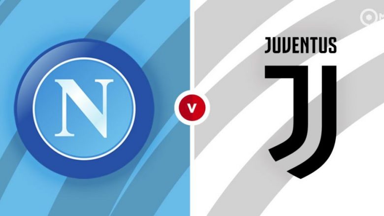 Formacionet zyrtare, Napoli – Juventus: Rrahmani do të jetë përballë Ronaldos